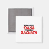 Salsa Bachata Dance Weekend Forecast Bachata Salsa Magneet (Voorkant / Achterkant)