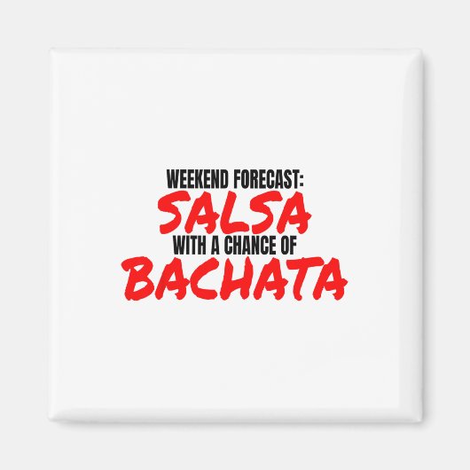 Salsa Bachata Dance Weekend Forecast Bachata Salsa Magneet (Voorkant)