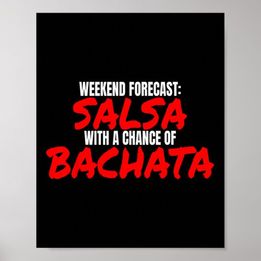 Salsa Bachata Dance Weekend Forecast Bachata Salsa Poster (Voorkant)