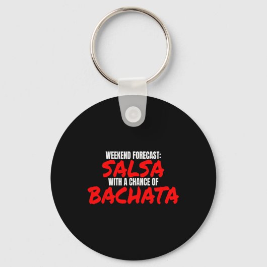 Salsa Bachata Dance Weekend Forecast Bachata Salsa Sleutelhanger (Voorkant)