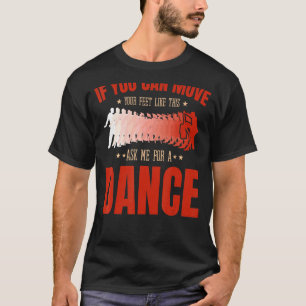 Salsa Bachata Kizomba Beweeg je voeten voor een La T-shirt