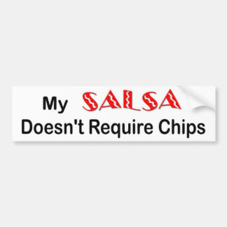 "Salsa chips" bumpersticker