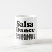 Salsa Dance is mijn Superpower Koffiemok (Center)