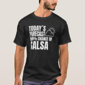 Salsa dancer dance partner outfit salsa saying t-shirt (Voorkant)