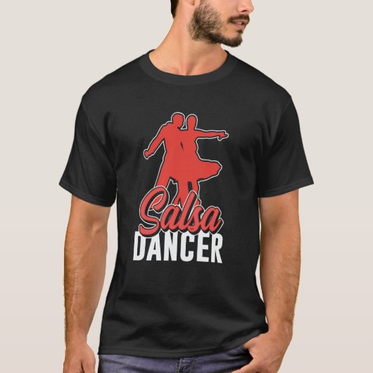 Salsa Dancer Latin Dancing Dance T-shirt (Voorkant)