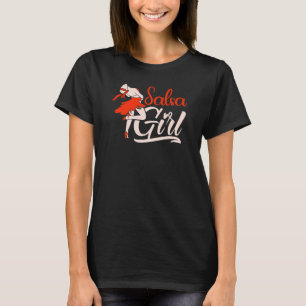 Salsa Girl Dansans Latijn danseres T-shirt