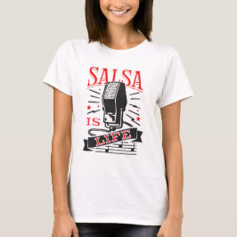 Salsa is het leven t-shirt