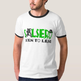 SALSERO - BORN OM TE LEIDEN MET dansende T-Shirt
