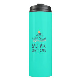 Salt air dont care thermosbeker