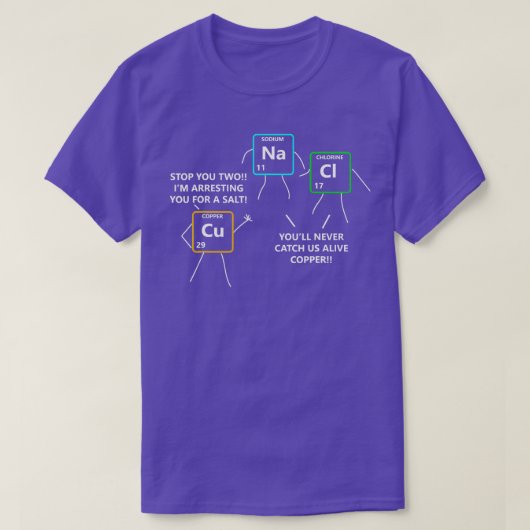 Salt and Copper Periodic Table Police Pun Chemistr T-shirt (Design voorkant)