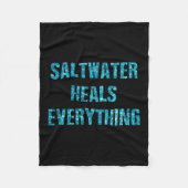 Saltwater Heals Everything Motivational Quotes  Fleece Deken (Voorkant)