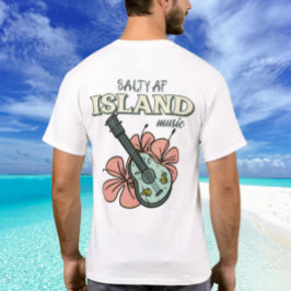 Salty AF Island Muziek T-shirt