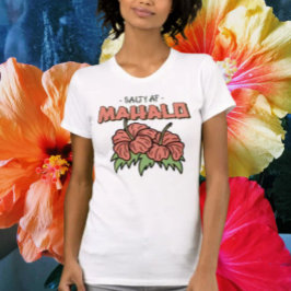 Salty AF Mahalo T-shirt