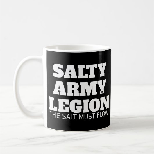 SALTY ARMY IS LEGIO, Zout moet T-Shirt stromen Koffiemok (Links)