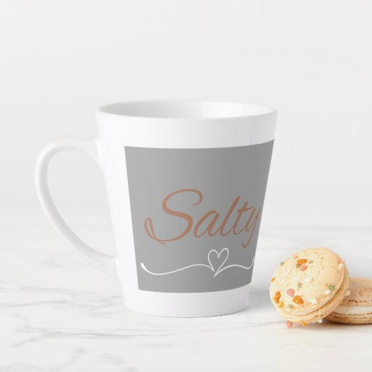Salty Mug – Funny Sass Quote Gift Latte Mok (In situ)