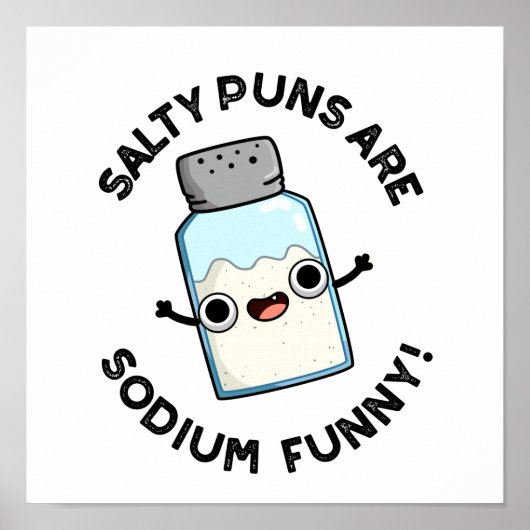 Salty Puns is een sodium Funny Funny Chemistry Pun Poster (Voorkant)