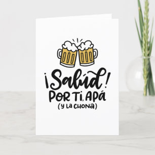 Salud, Por Ti Apa y La Chona, kaart voor papa