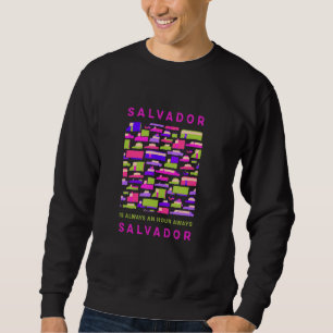 Salvador is een uur weg van Salvador membres Brazi Trui