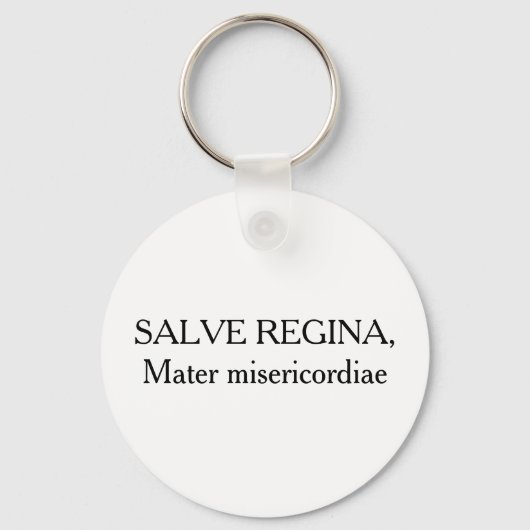 SALVE REGINA, Mater misericordiae - keyring Sleutelhanger (Voorkant)