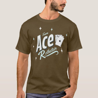 Sam Ace Rothstein 1 T-shirt