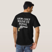 Sam Colt maakte ons gelijk T-shirt (Achterkant volledig)
