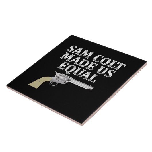 Sam Colt maakte ons gelijk Tegeltje (Zijkant)