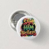Sam & Ham zijn broers Ronde Button 3,2 Cm (Voorkant /achterkant)