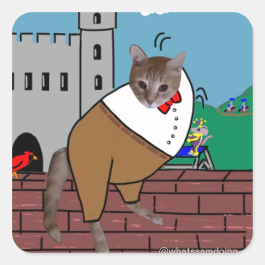 Sam Le Cat Humpty Dumpty Vierkante Sticker (Voorkant)