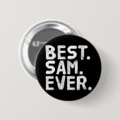 Sam ooit grappige mannen vaders cadeau idee uitvoe ronde button 5,7 cm (Voorkant /achterkant)