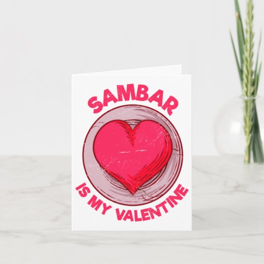 Sambar Is My Valentine Stew Vegetable Dish Humor  Kaart (Voorkant)