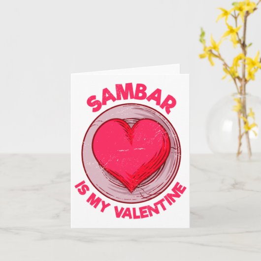 Sambar Is My Valentine Stew Vegetable Dish Humor  Kaart (Gele Bloem)