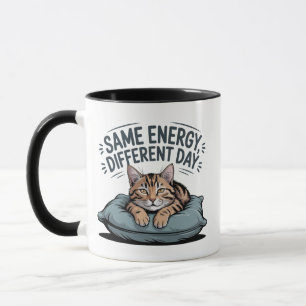 Same Energy Different Day Cat Lazy Cat Mok
