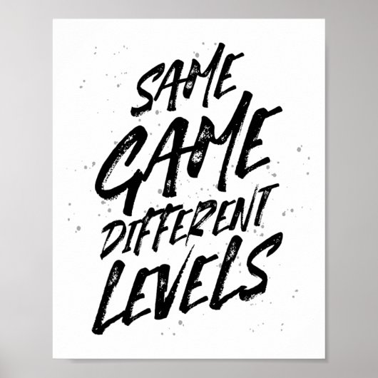Same Game Andere Niveaus Het Gamer Leven Cool T S Poster (Voorkant)