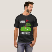 Same Hole Forever Bruidegom Bachelor Party Funny G T-shirt (Voorkant volledig)