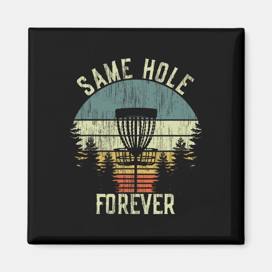 Same Hole Forever Funny Disc Golf Bachelor Party Magneet (Voorkant)