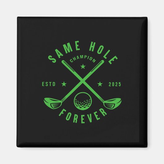 Same Hole Forever Golf Bachelor Party Bachelorette Magneet (Voorkant)