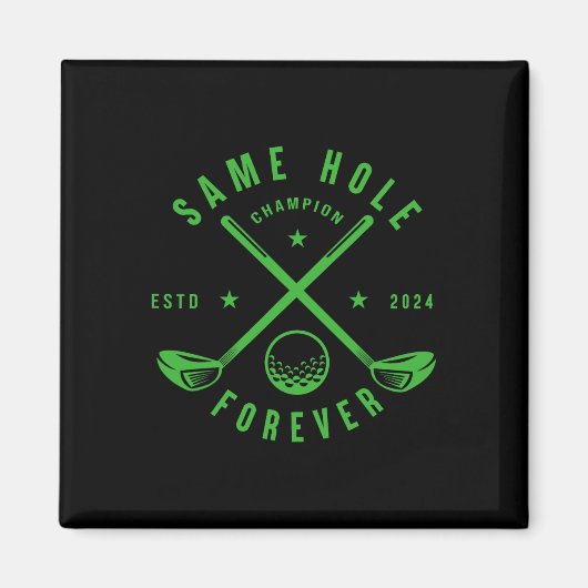 Same Hole Forever Golf Bachelorfeest Jonggezellenf Magneet (Voorkant)