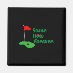 Same Hole Forever Golf Verlovingsfeest Jonggezelle Magneet