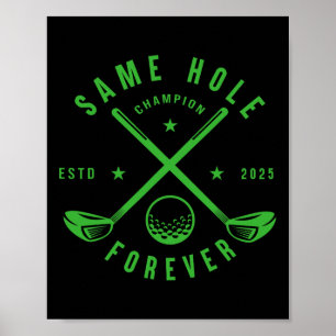 Same Hole Forever Golf vrijgezellenfeest Poster
