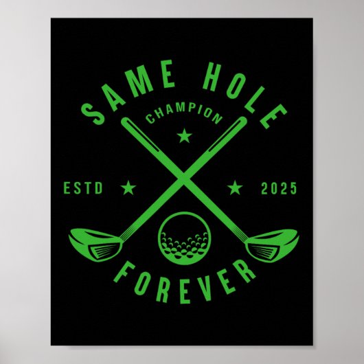 Same Hole Forever Golf vrijgezellenfeest Poster (Voorkant)