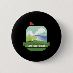 Same Hole Forever Grappig Golf Bachelor Party Pre Ronde Button 5,7 Cm