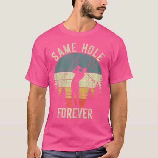 Same Hole Forever Grappig Golf Bachelorfeest T-shirt (Voorkant)