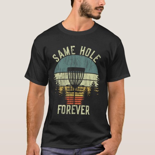 Same Hole Forever Grappige Disc Golf Bachelor Part T-shirt (Voorkant)