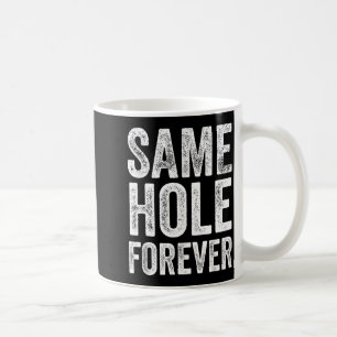 Same Hole Forever Grappige Golf Bachelor Party Bru Koffiemok