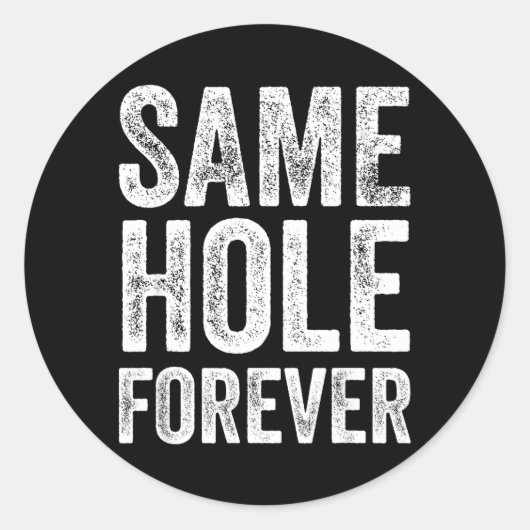 Same Hole Forever Grappige Golf Bachelor Party Bru Ronde Sticker (Voorkant)