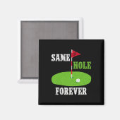 Same Hole Forever Groom Bachelor Party Funny Golf Magneet (Voorkant / Achterkant)