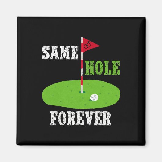 Same Hole Forever Groom Bachelor Party Funny Golf Magneet (Voorkant)