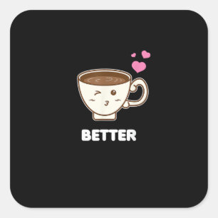 Samen Beter Zijn Zijn En Haar Grappige Koffie Lief Vierkante Sticker