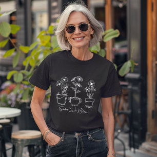 Samen bloeien we Inspirerend T-shirt