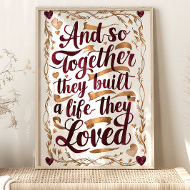 Samen bouwden ze een leven dat ze liefhadden Kunst Poster